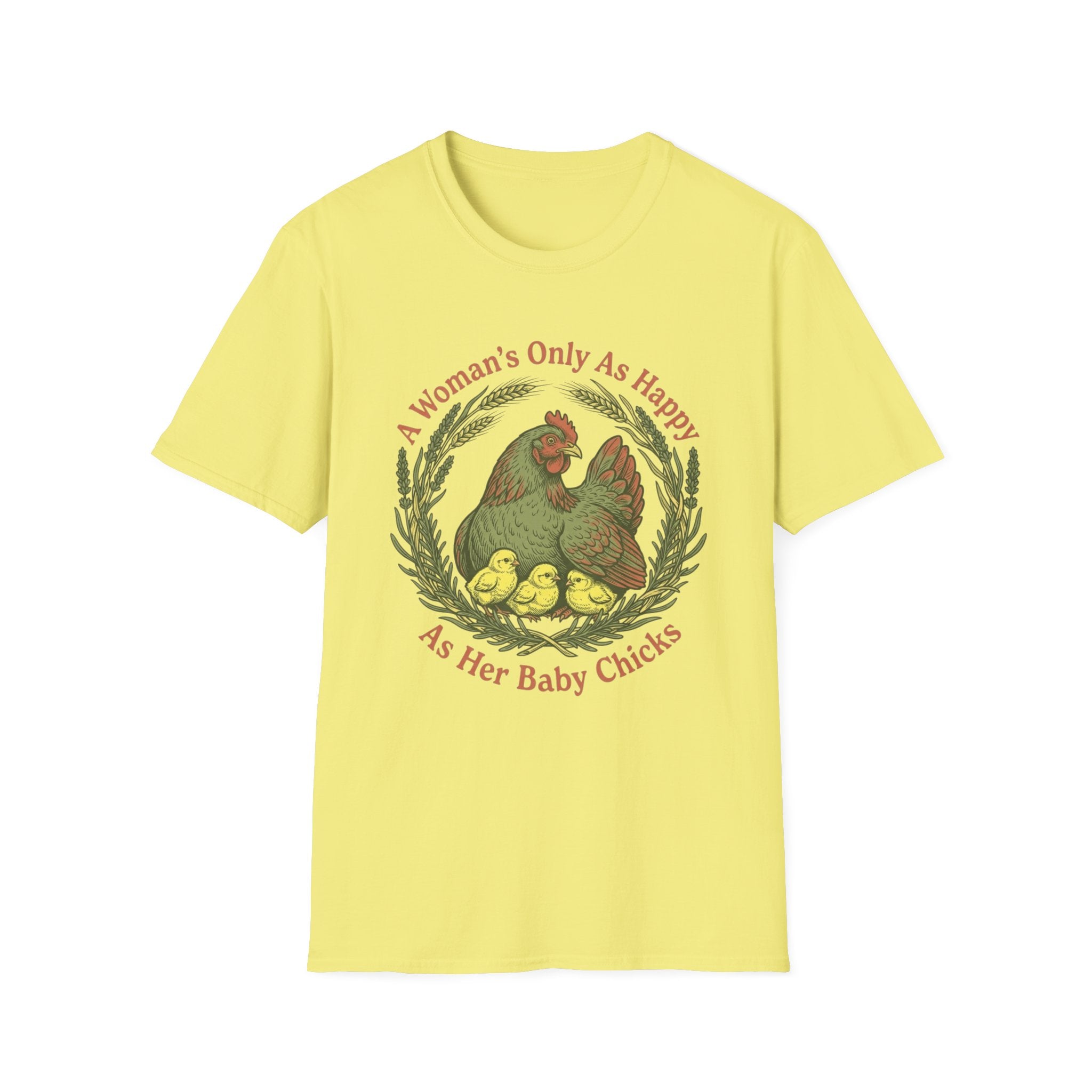 A Woman’s Only As Happy As Her Baby Chicks T-Shirt