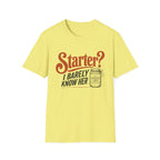 Starter I Barely Know Her T-Shirt