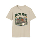 Local Food Is Community Care T-Shirt