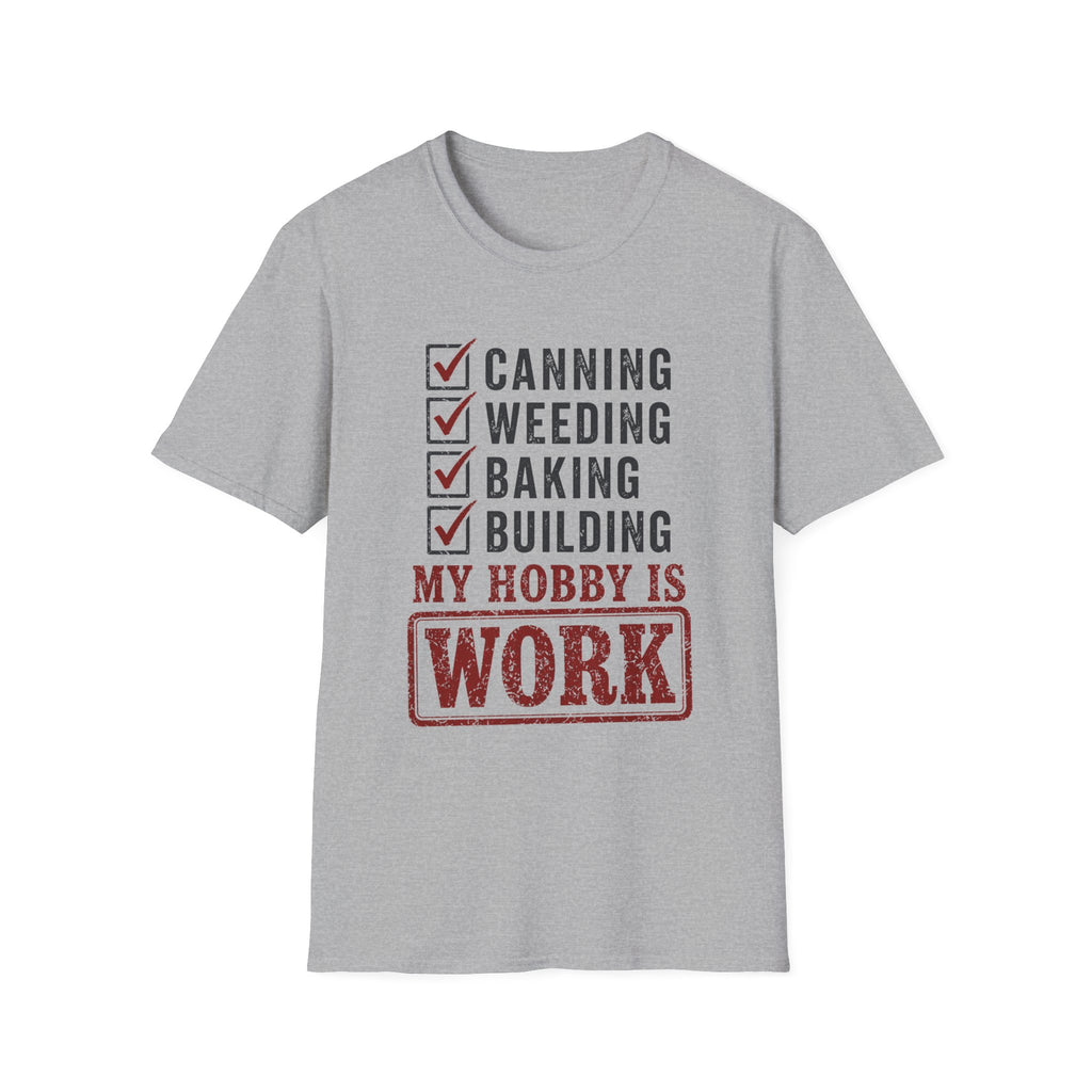 My Hobby Is Work T-Shirt