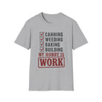 My Hobby Is Work T-Shirt