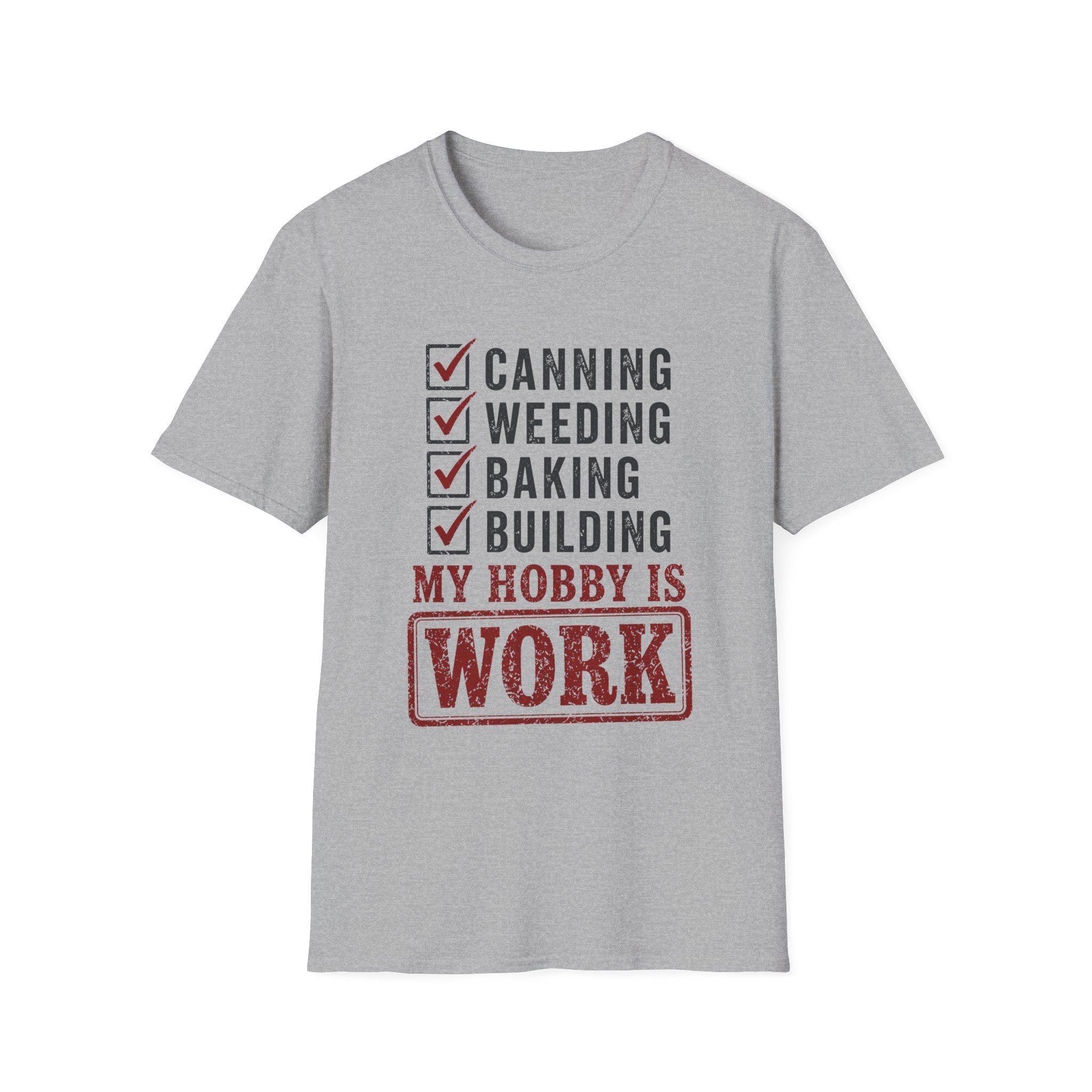 My Hobby Is Work T-Shirt