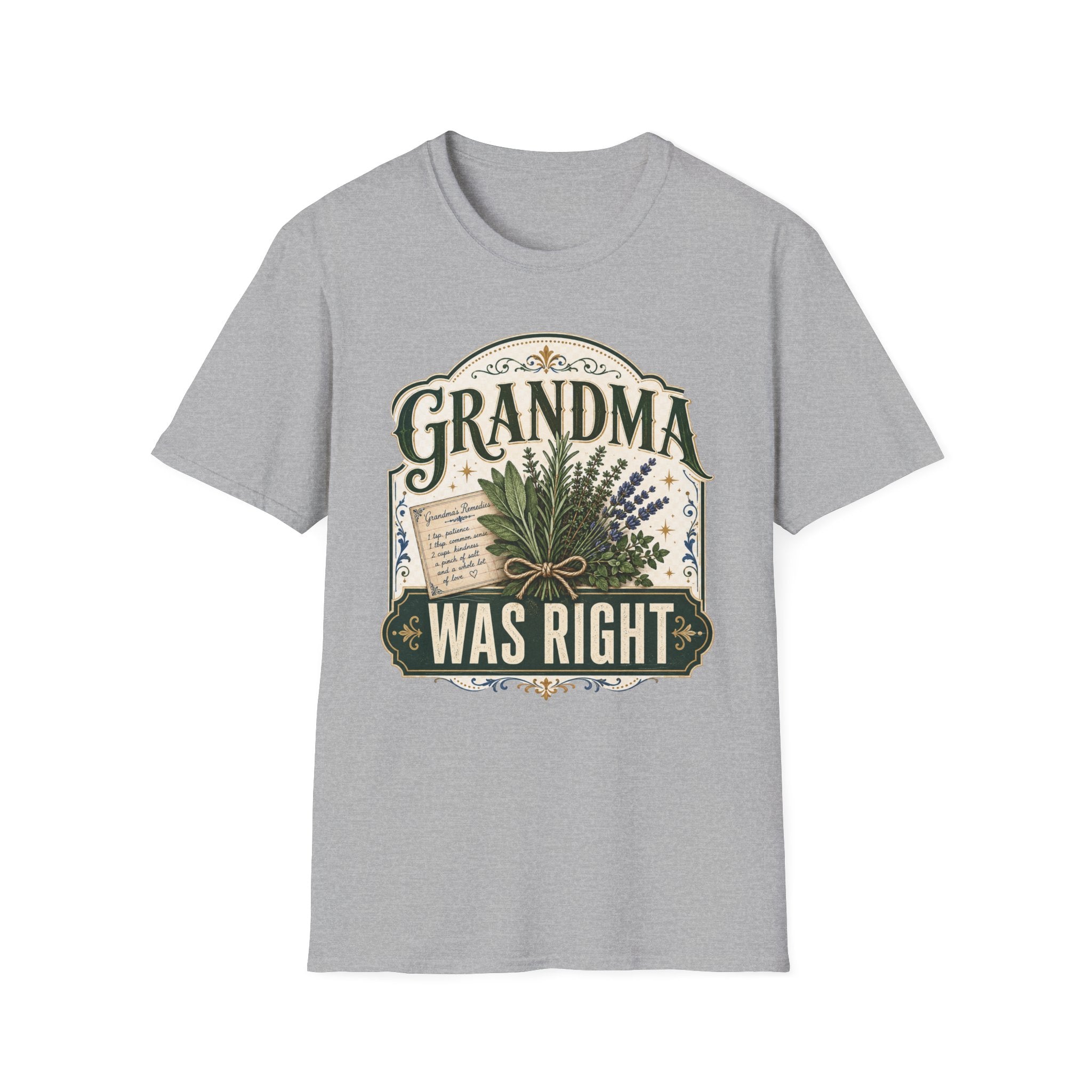 Grandma Was Right T-Shirt