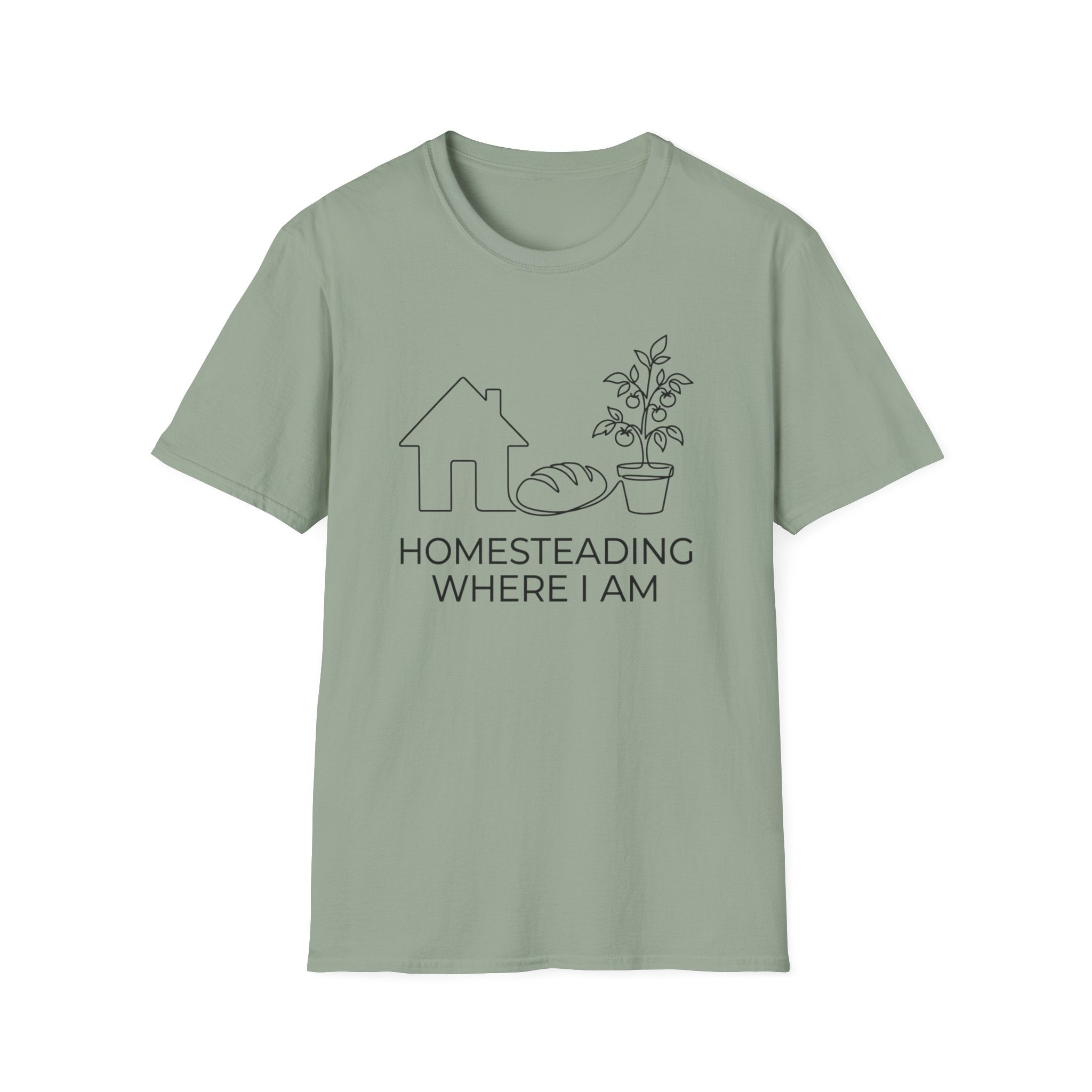 Homesteading Where I Am T-Shirt