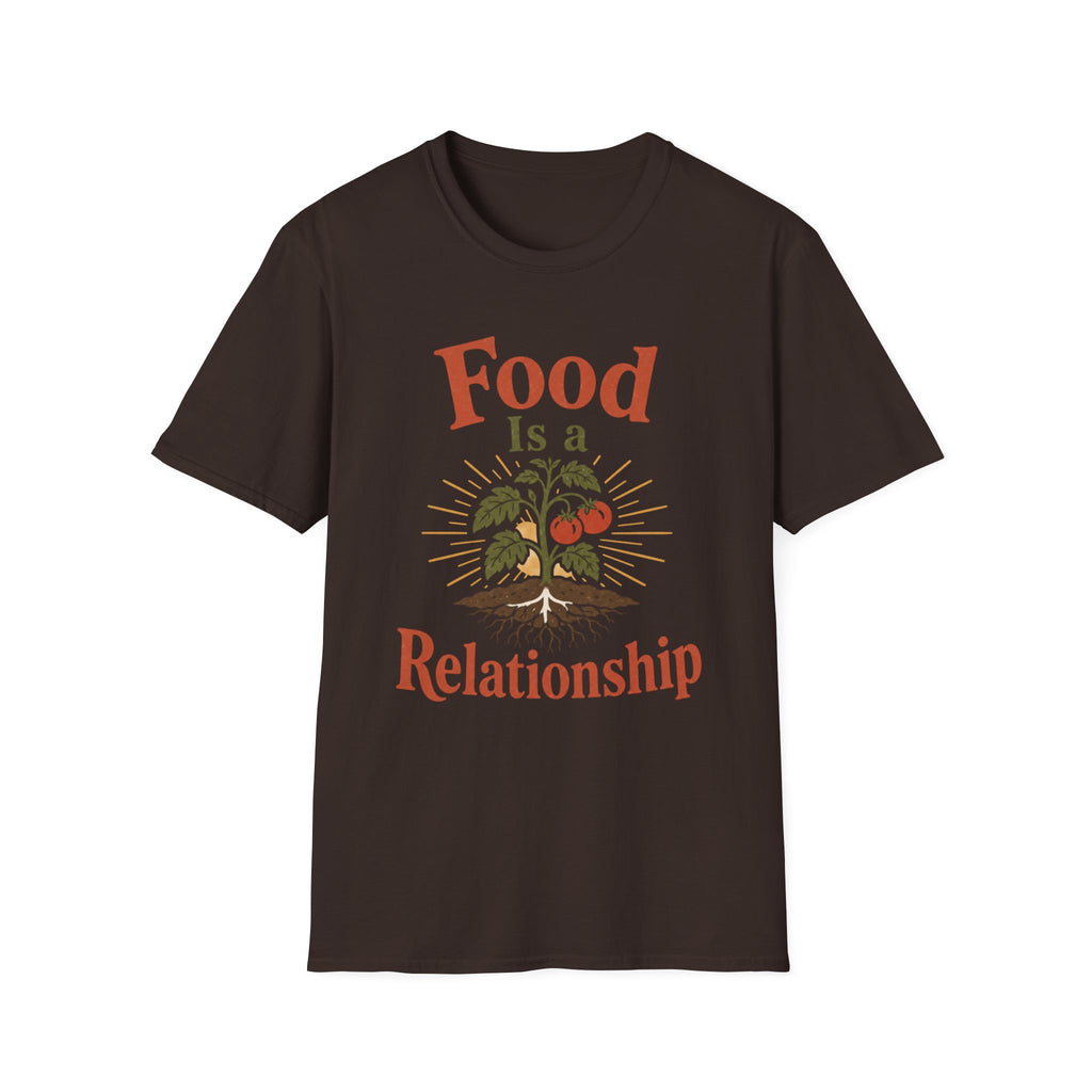 Food Is A Relationship T-Shirt