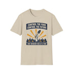 Control The Food Control The Future T-Shirt