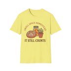 Small Space Homestead T-Shirt
