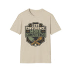 Less Convenience More Competence T-Shirt
