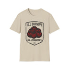 I’ll Survive on 4 Tomatoes T-Shirt