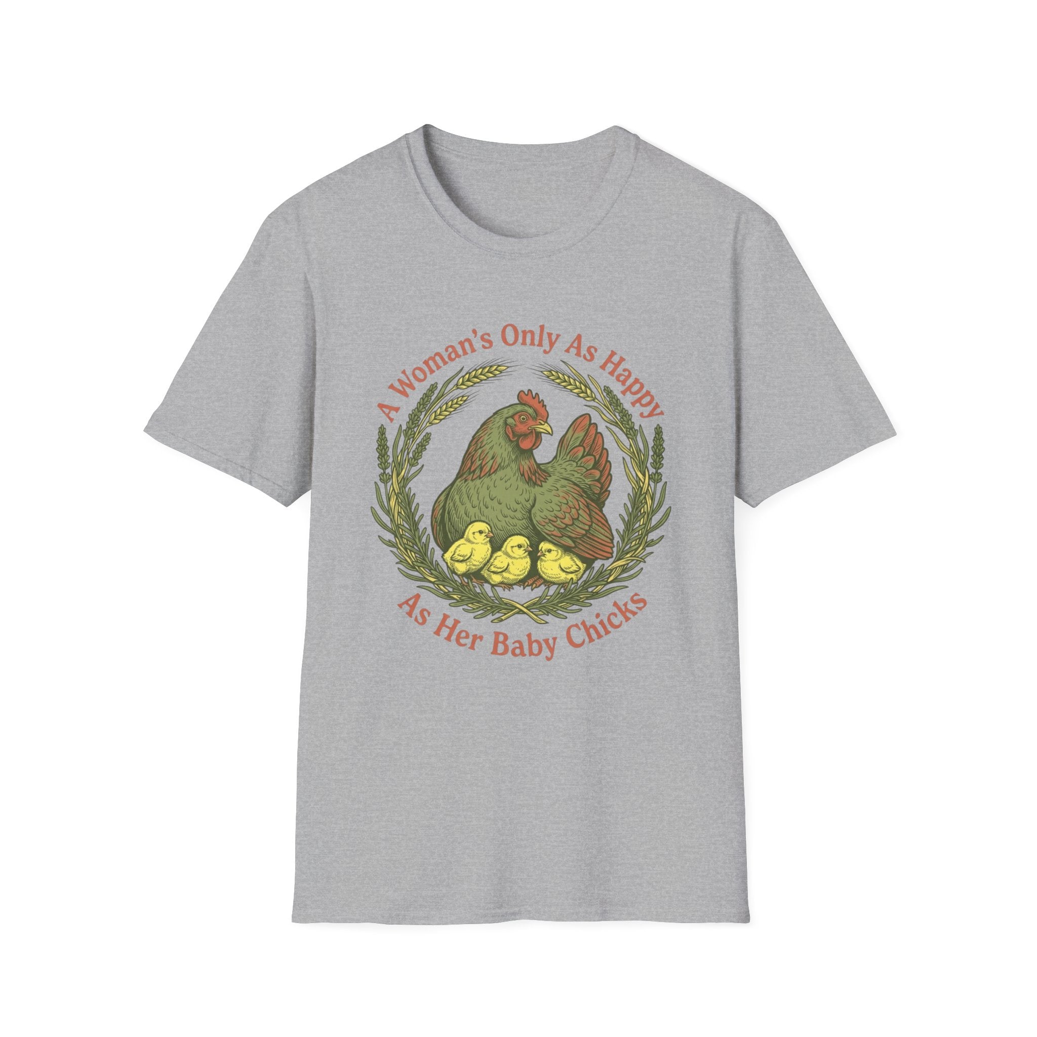 A Woman’s Only As Happy As Her Baby Chicks T-Shirt