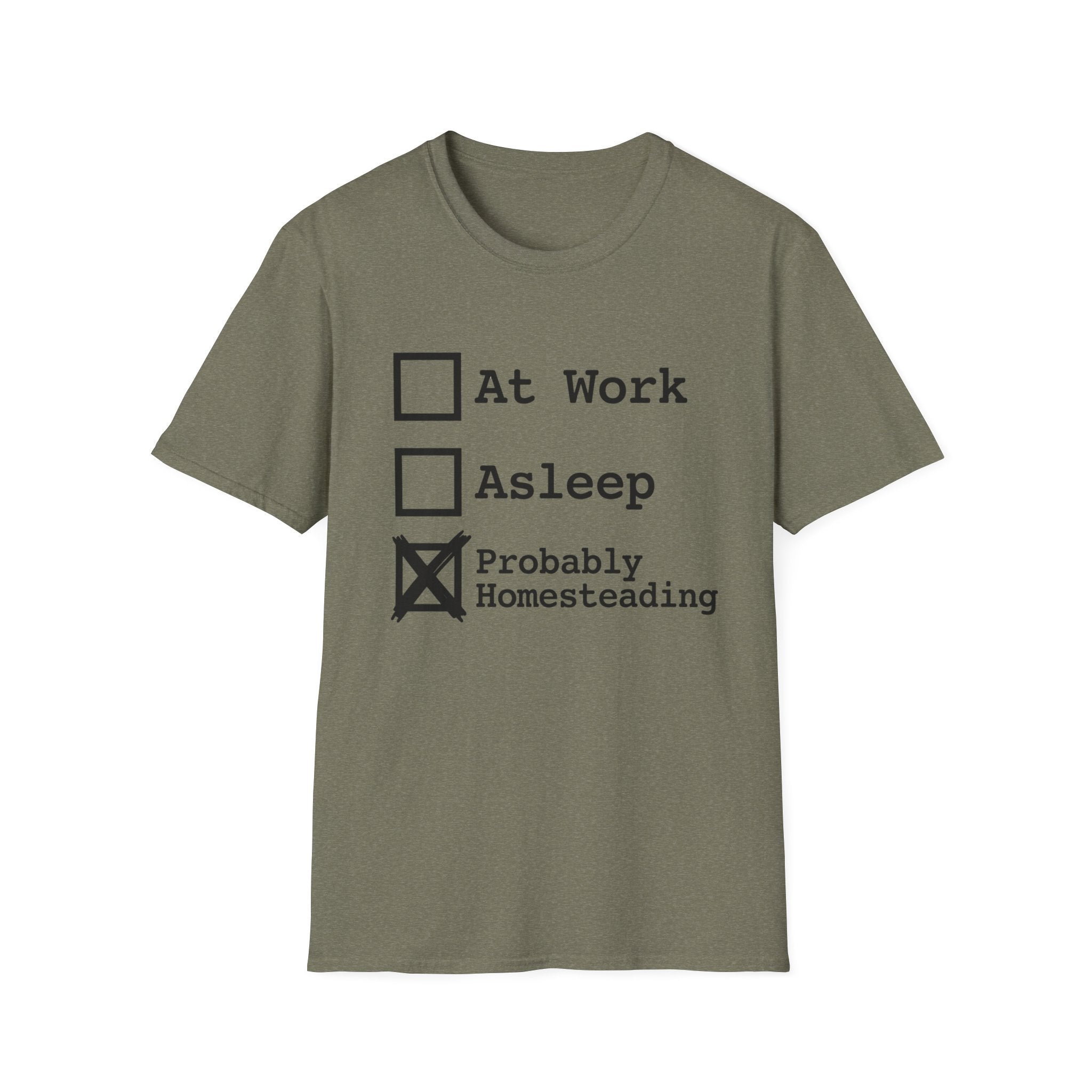 Probably Homesteading T-Shirt