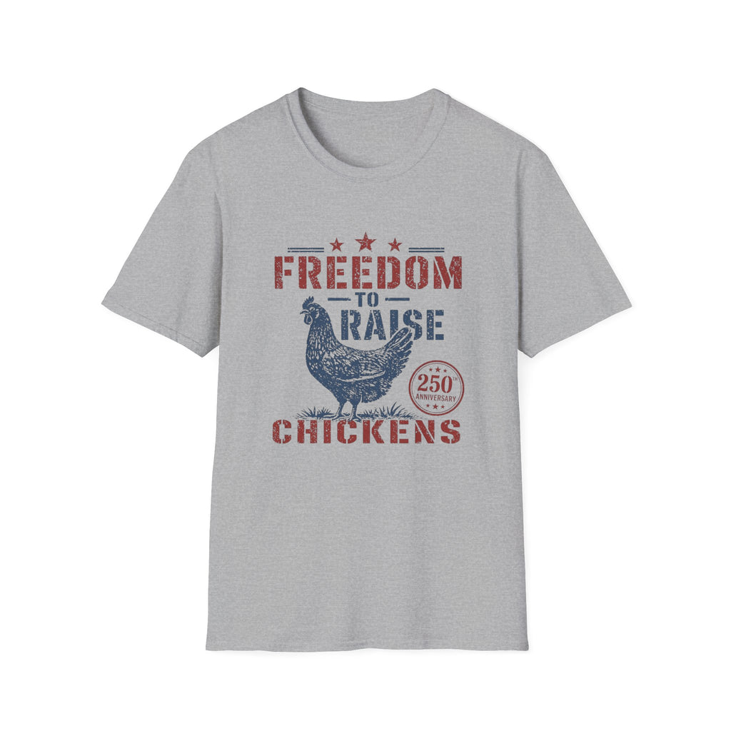 Freedom To Raise Chickens T-Shirt
