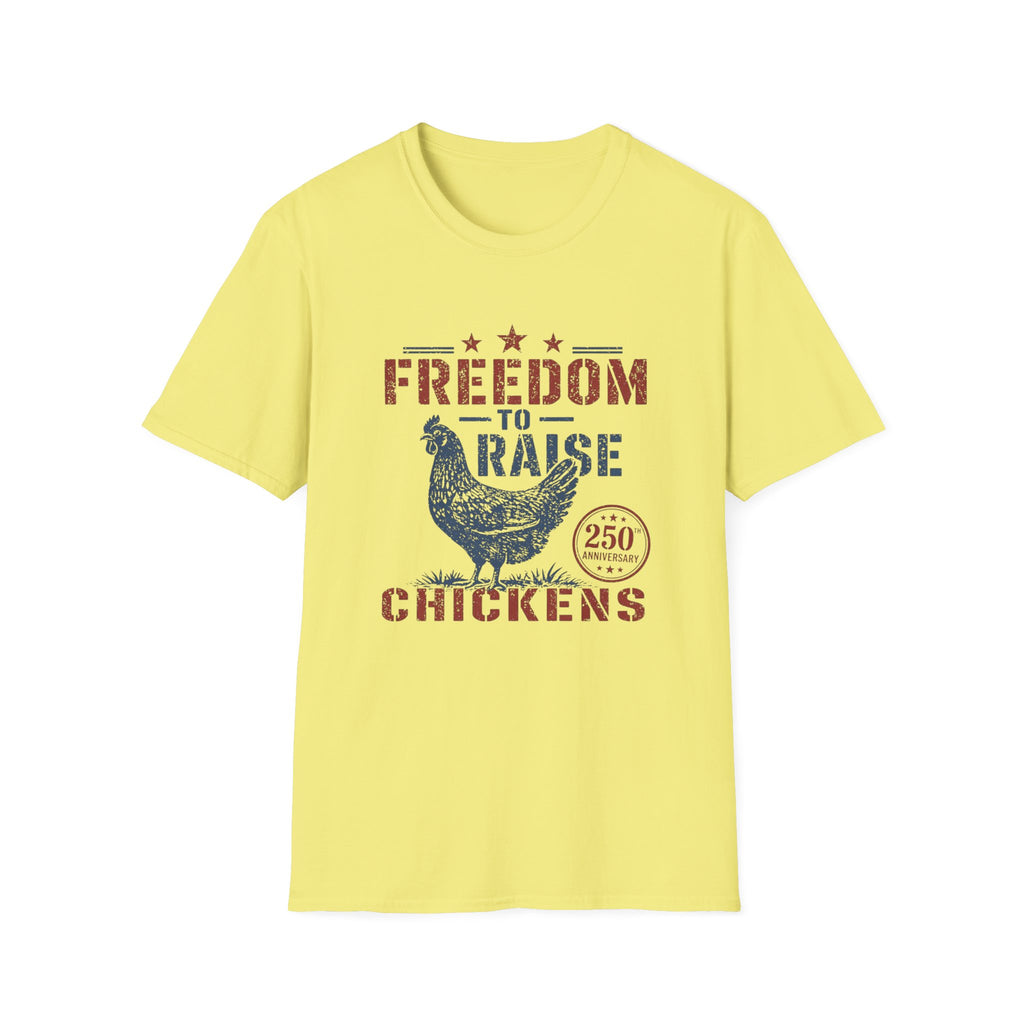 Freedom To Raise Chickens T-Shirt