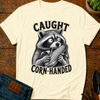 Caught Corn-Handed T-Shirt
