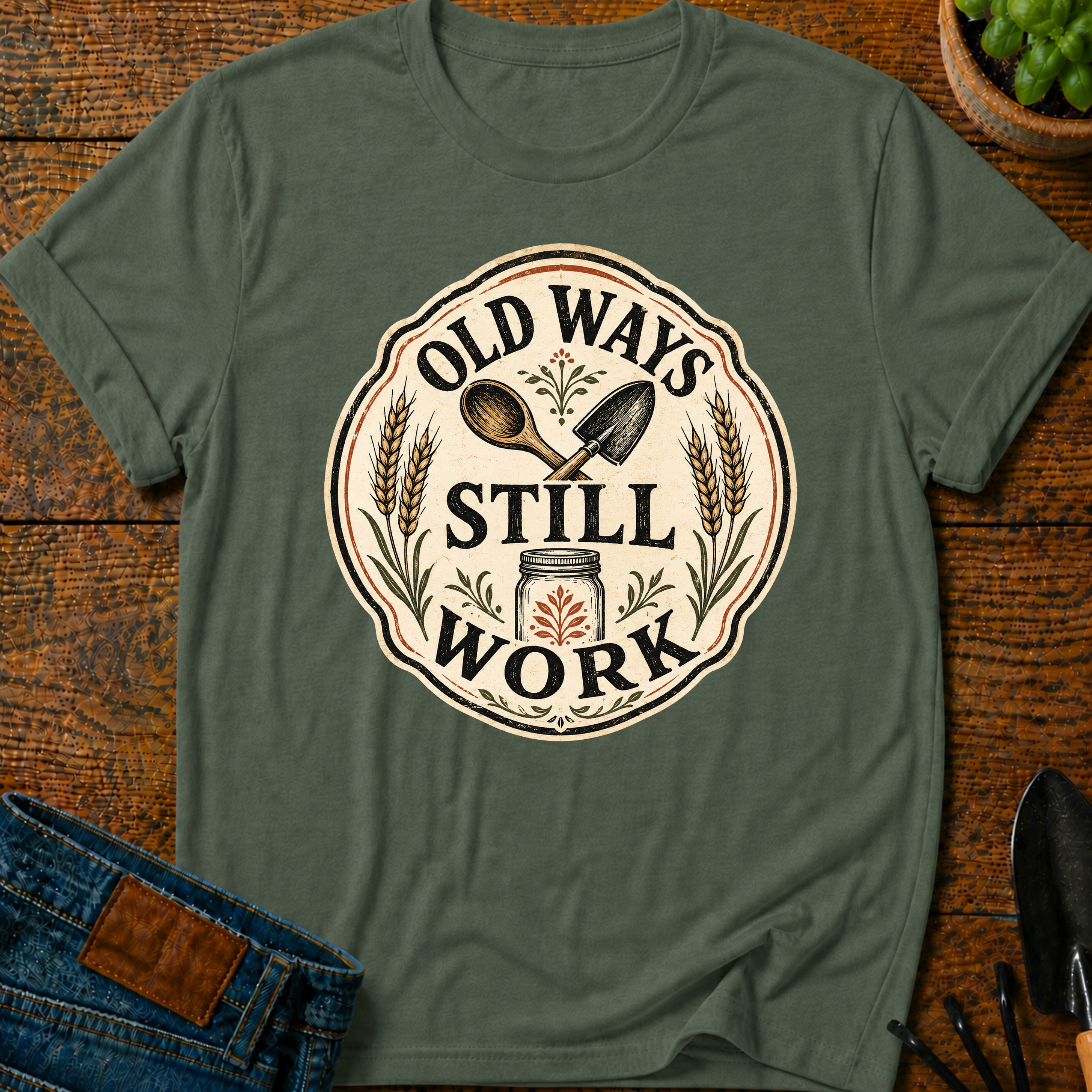 Old Ways Still Work T-Shirt