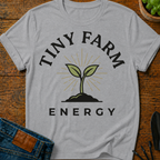 Tiny Farm Energy T-Shirt