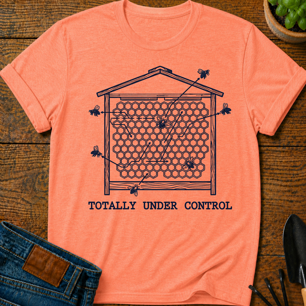 Totally Under Control T-Shirt