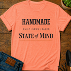 Handmade State of Mind T-Shirt