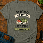 Micro Harvest Macro Confidence T-Shirt