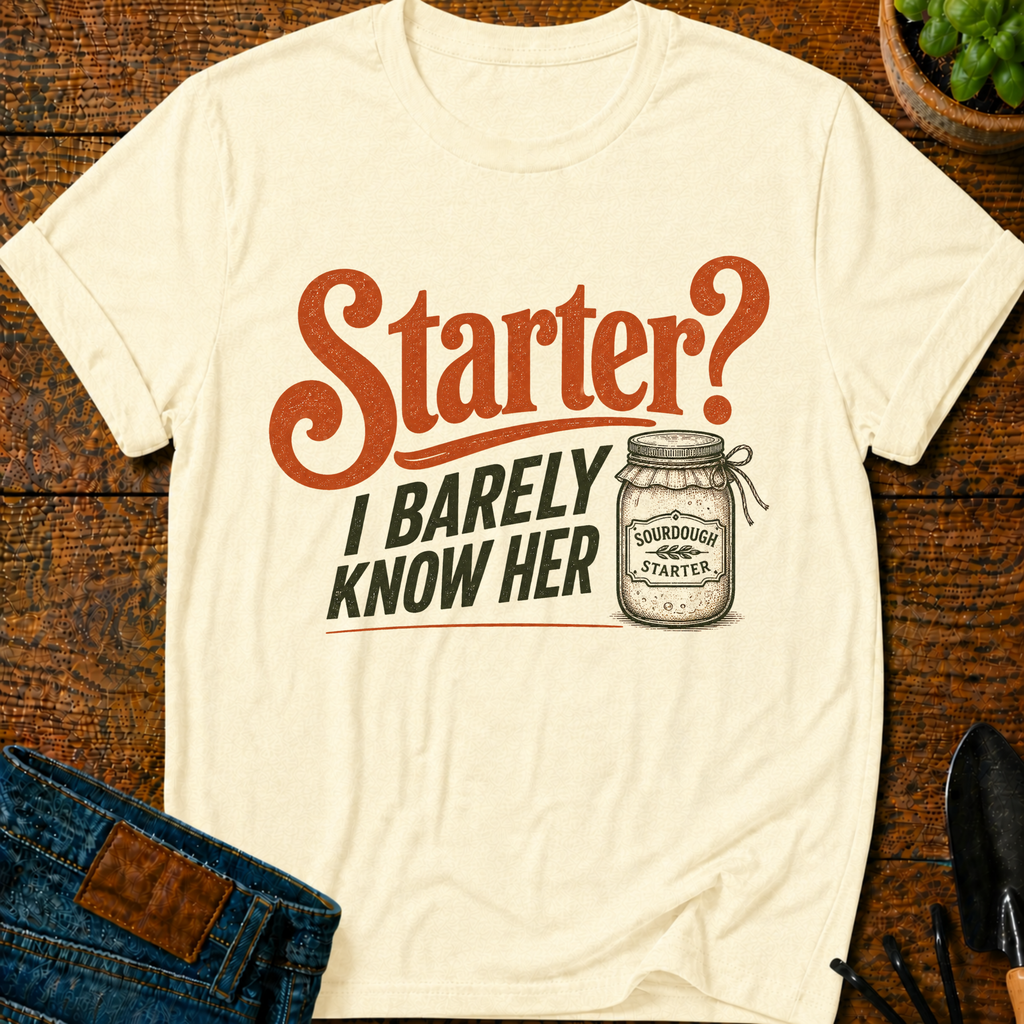 Starter I Barely Know Her T-Shirt