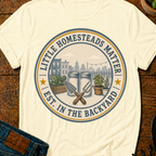 Little Homesteads Matter T-Shirt