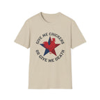 Give Me Chickens Or Give Me Death T-Shirt