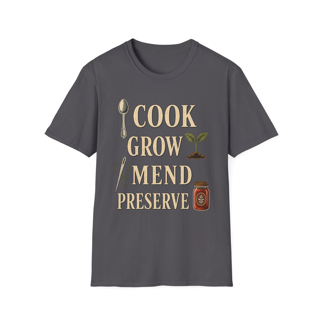 Cook Grow Mend Preserve T-Shirt