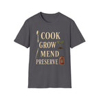 Cook Grow Mend Preserve T-Shirt
