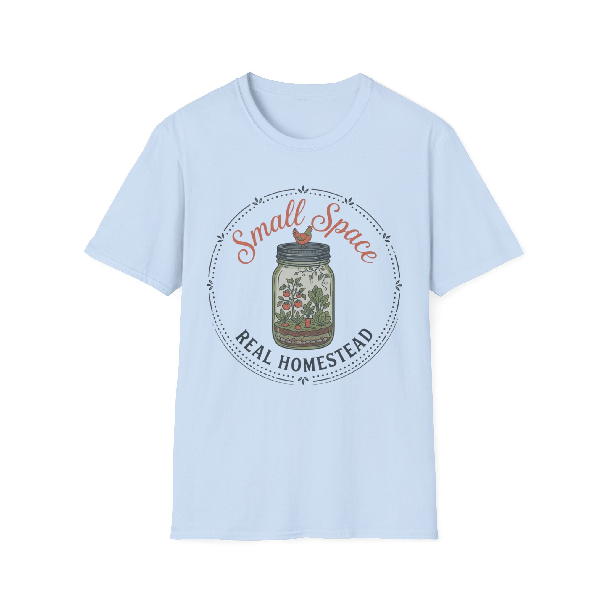 Small Space Real Homestead T-Shirt