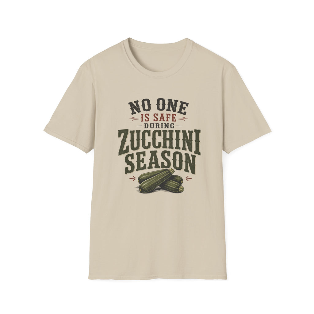 No One Is Safe During Zucchini Season T-Shirt