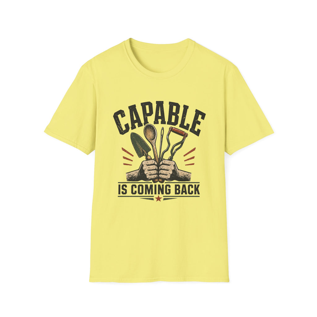 Capable Is Coming Back T-Shirt