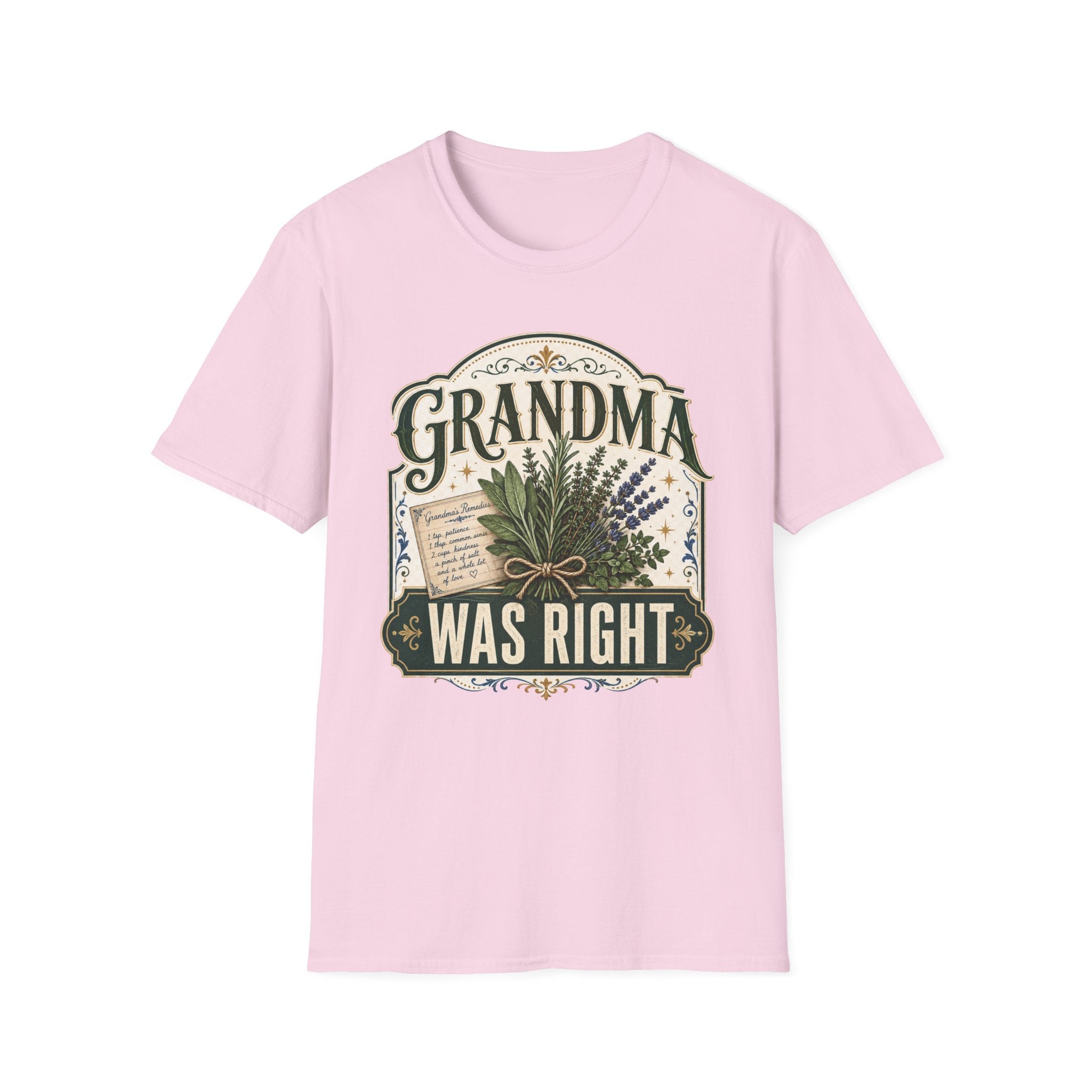 Grandma Was Right T-Shirt