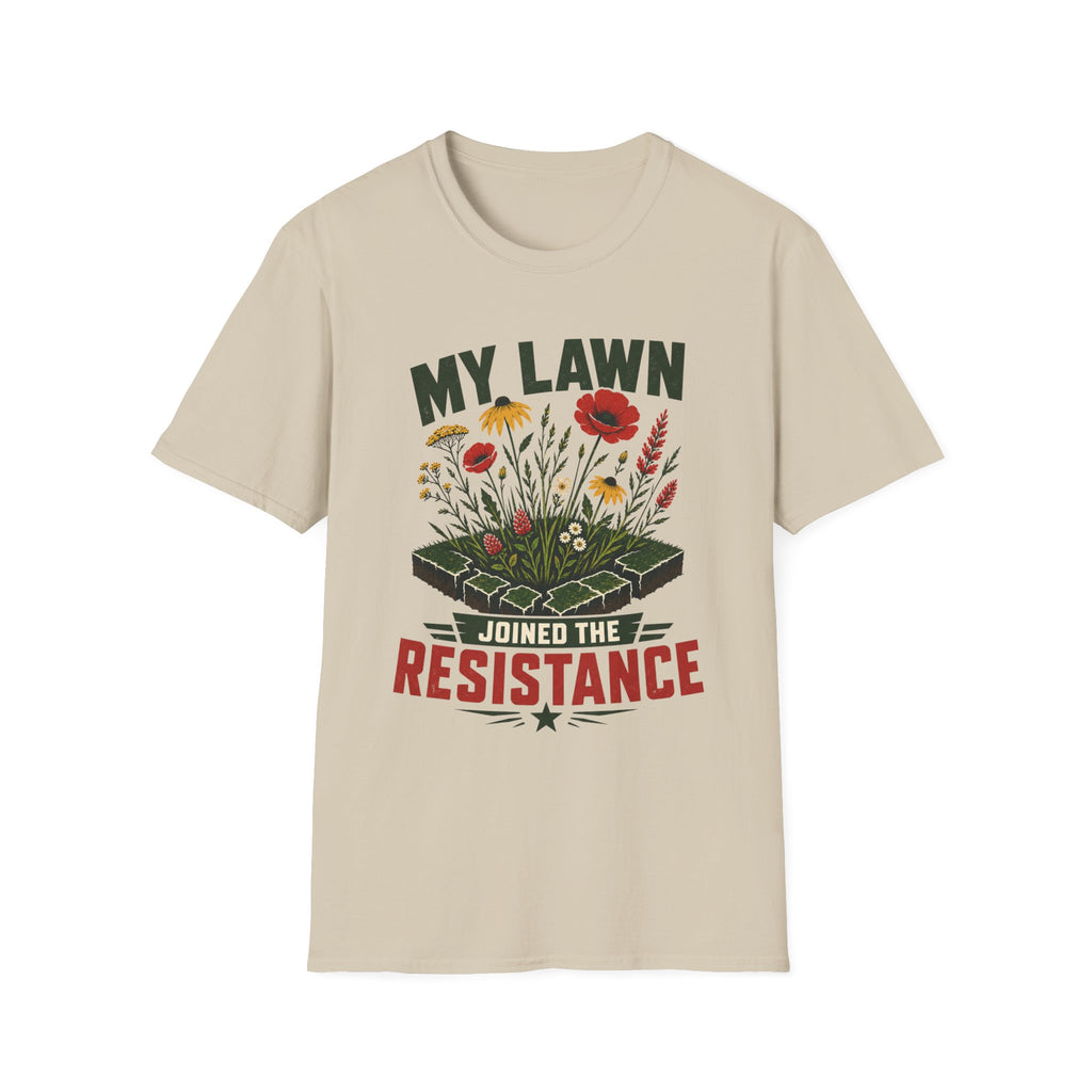 My Lawn Joined The Resistance T-Shirt