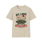 My Lawn Joined The Resistance T-Shirt