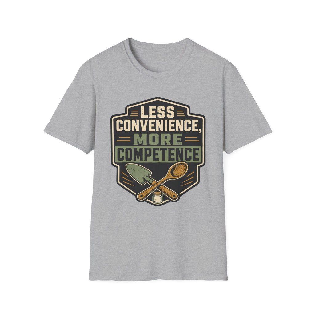Less Convenience More Competence T-Shirt