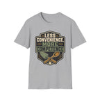 Less Convenience More Competence T-Shirt