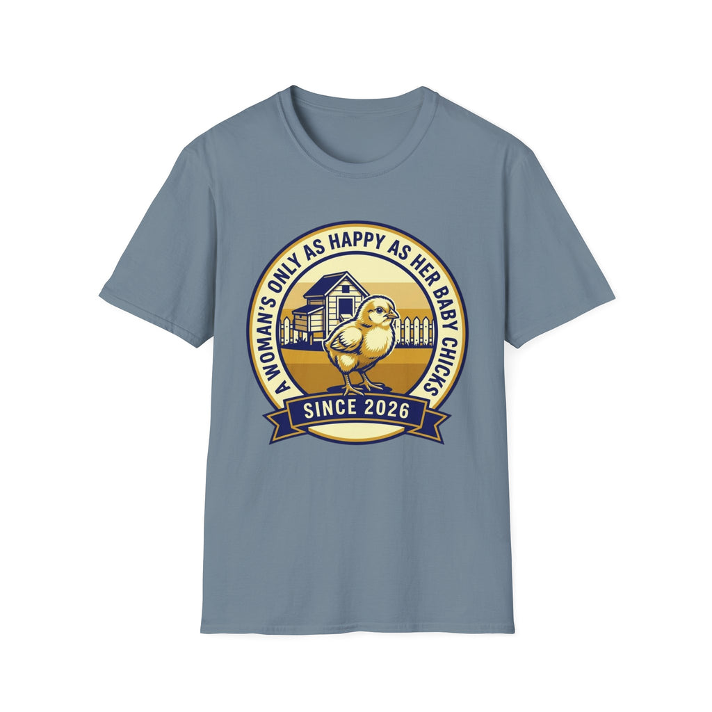 A Woman’s Only As Happy As Her Baby Chicks T-Shirt