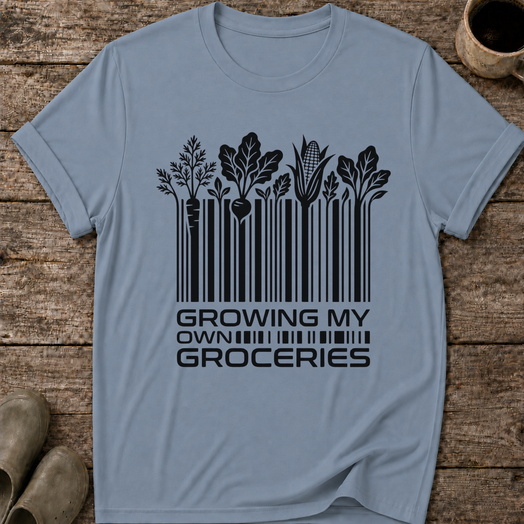 Growing My Own Groceries T-Shirt