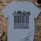 Growing My Own Groceries T-Shirt