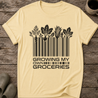 Growing My Own Groceries T-Shirt