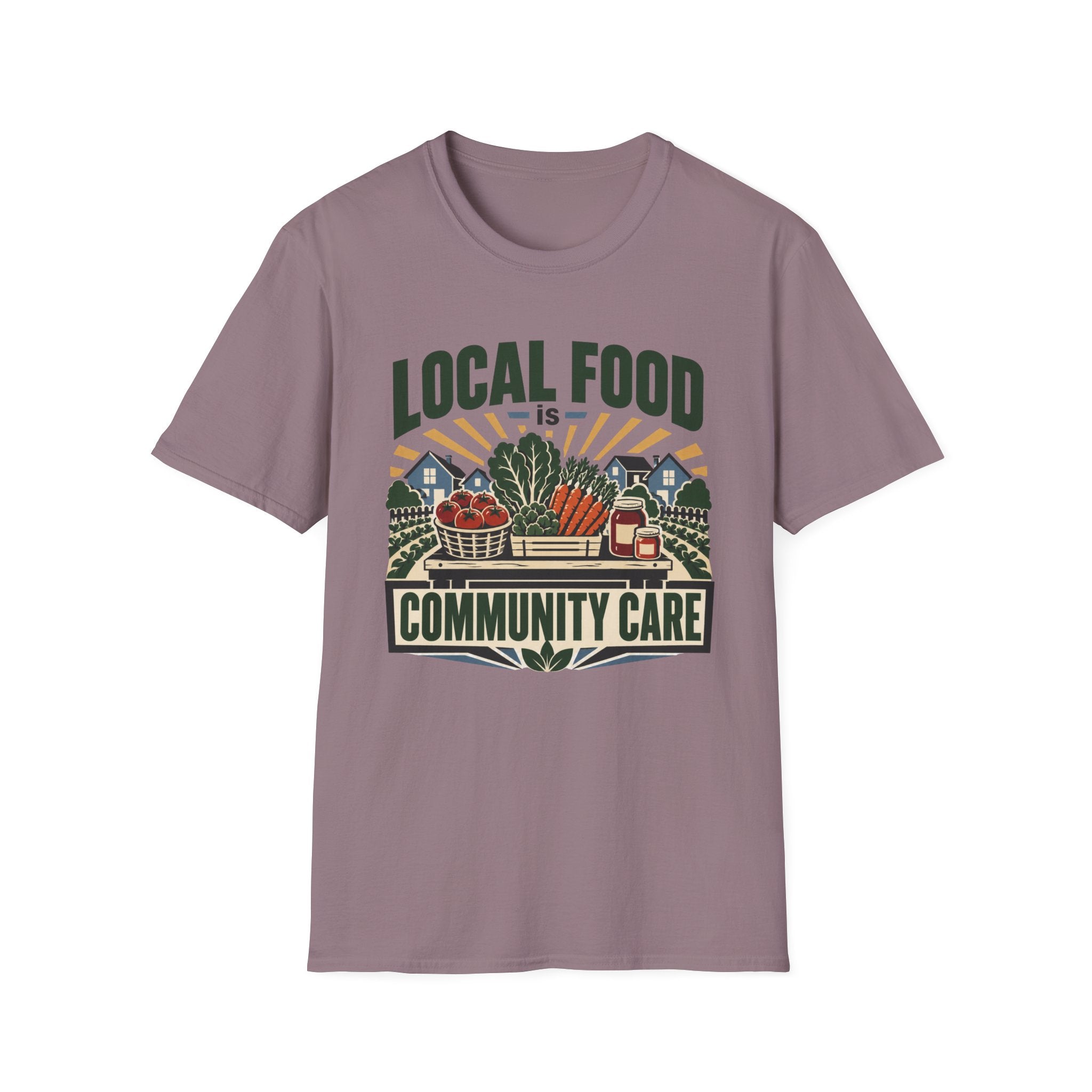 Local Food Is Community Care T-Shirt