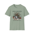 Barely Organized Weirdly Functional T-Shirt