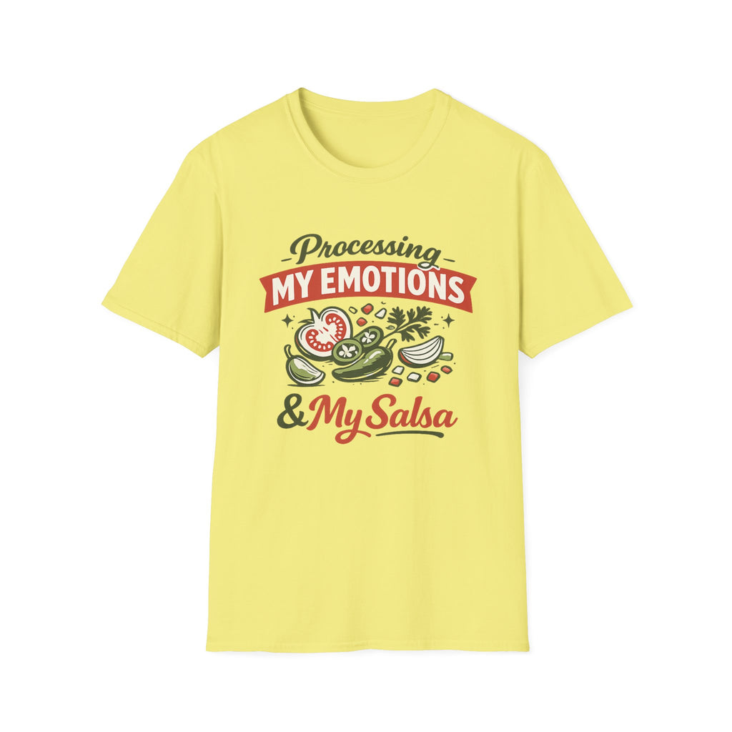 Processing My Emotions and My Salsa T-Shirt