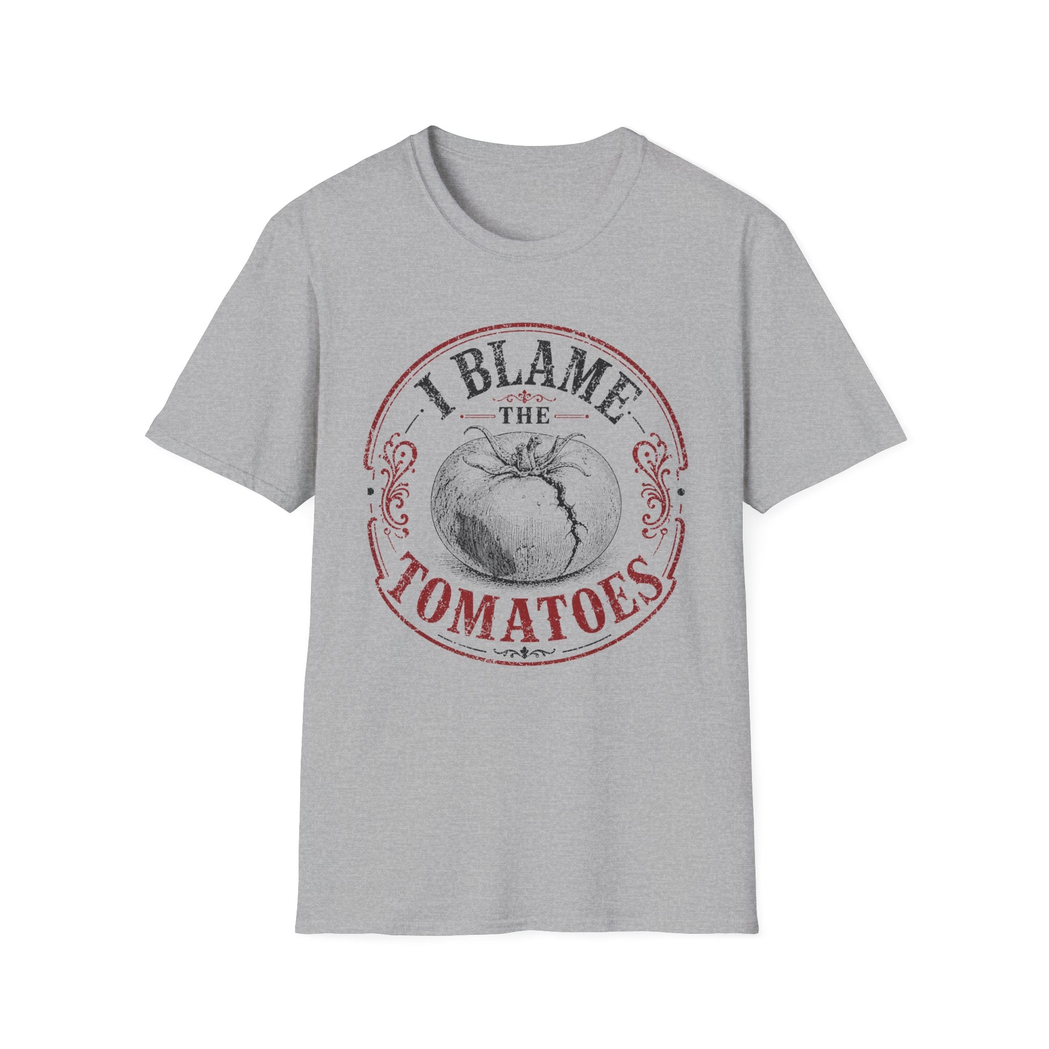 I Blame the Tomatoes T-Shirt