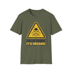 Calm Down It’s Organic T-Shirt