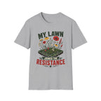 My Lawn Joined The Resistance T-Shirt