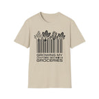 Growing My Own Groceries T-Shirt