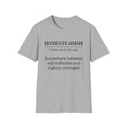 Homesteadish T-Shirt