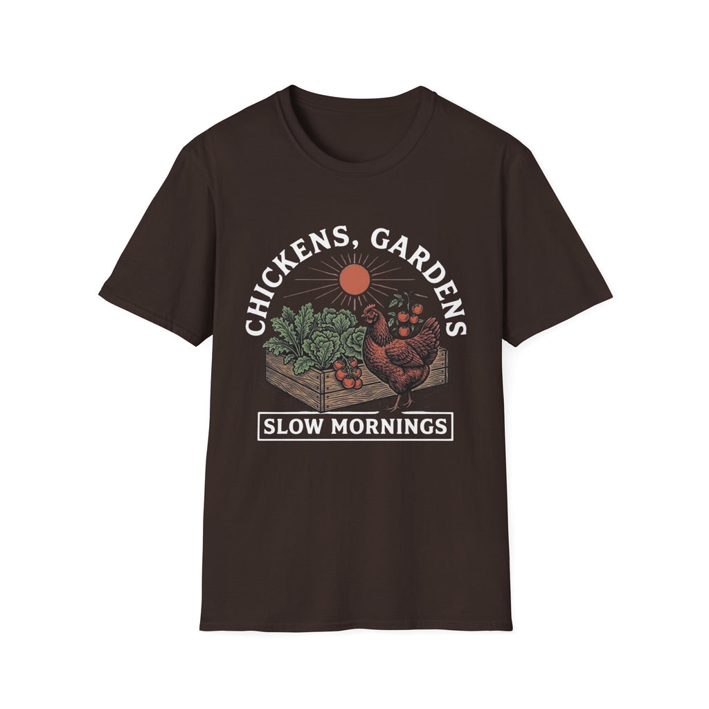 Chickens Gardens Slow Mornings T-Shirt