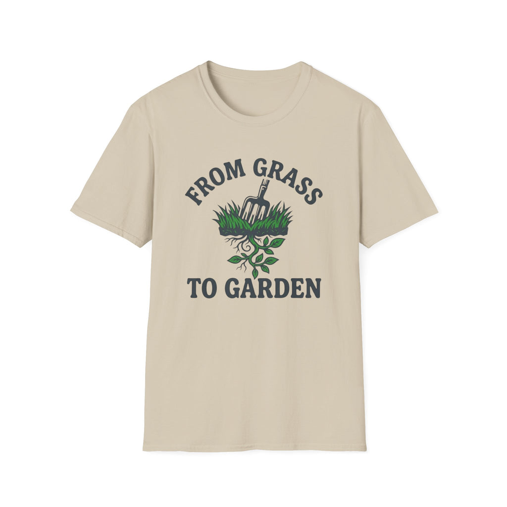 From Grass To Garden T-Shirt